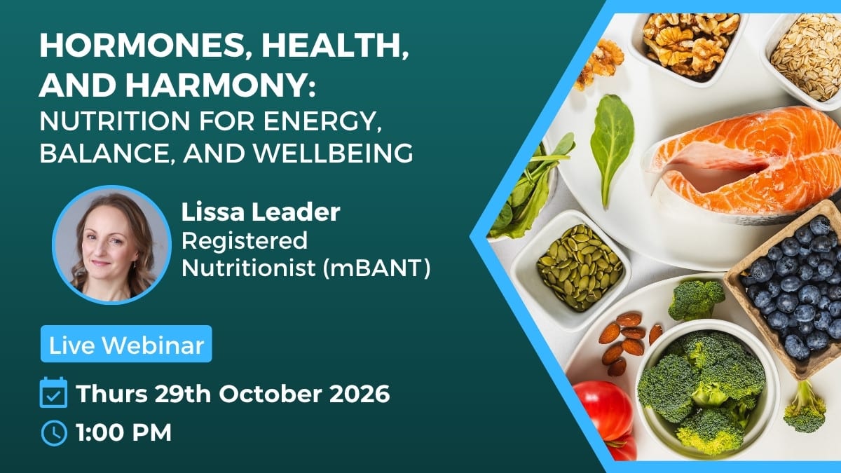 Hormones, Health and Harmony: Nutrition for Energy, Balance, and Wellbeing